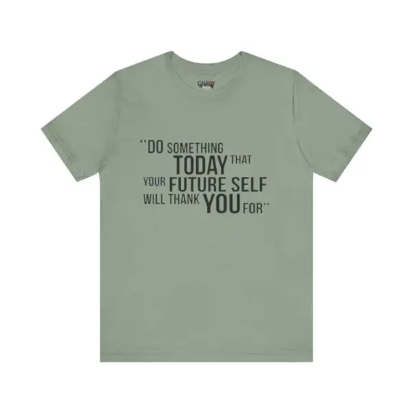 Green t-shirt with motivational quote print.