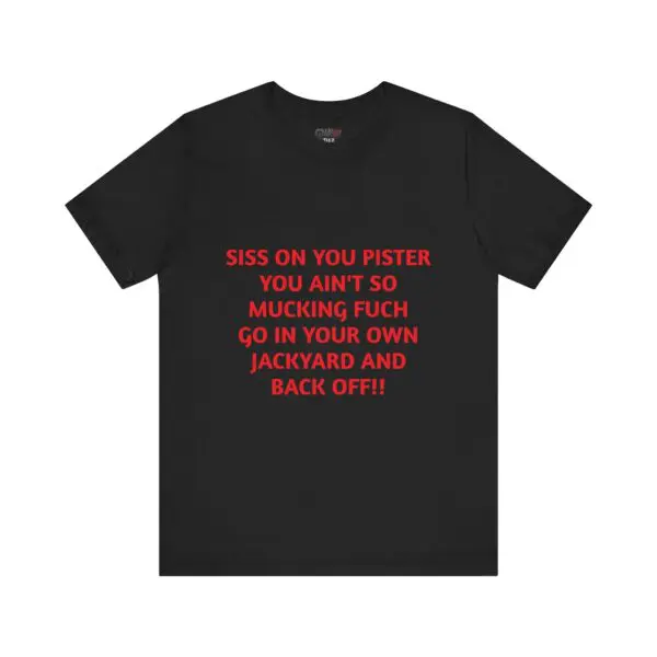 Black T-shirt with humorous red text.