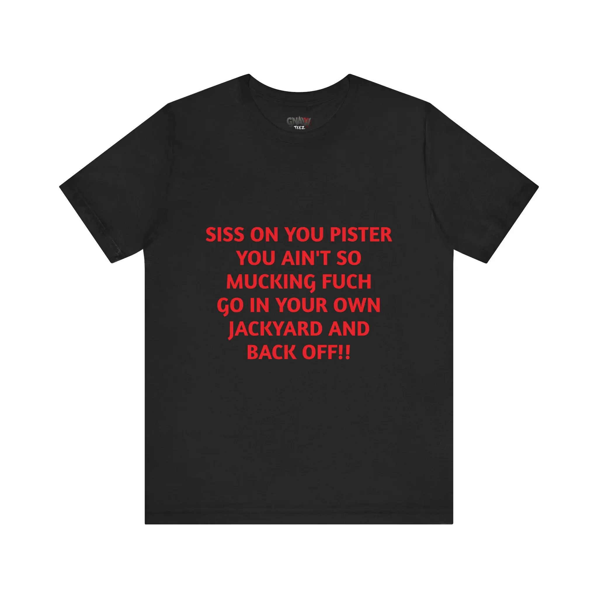 Black T-shirt with humorous red text.