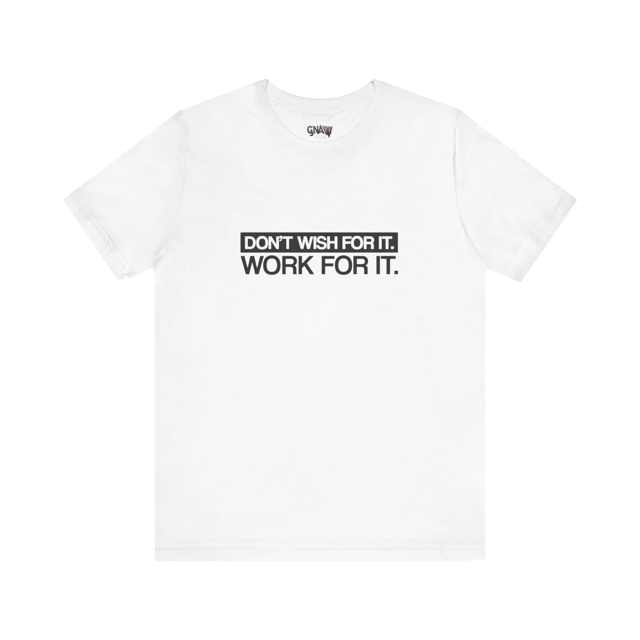 White T-shirt with motivational quote print.