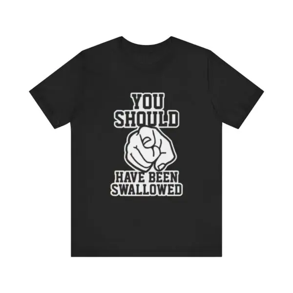 Black t-shirt with bold humorous text design.