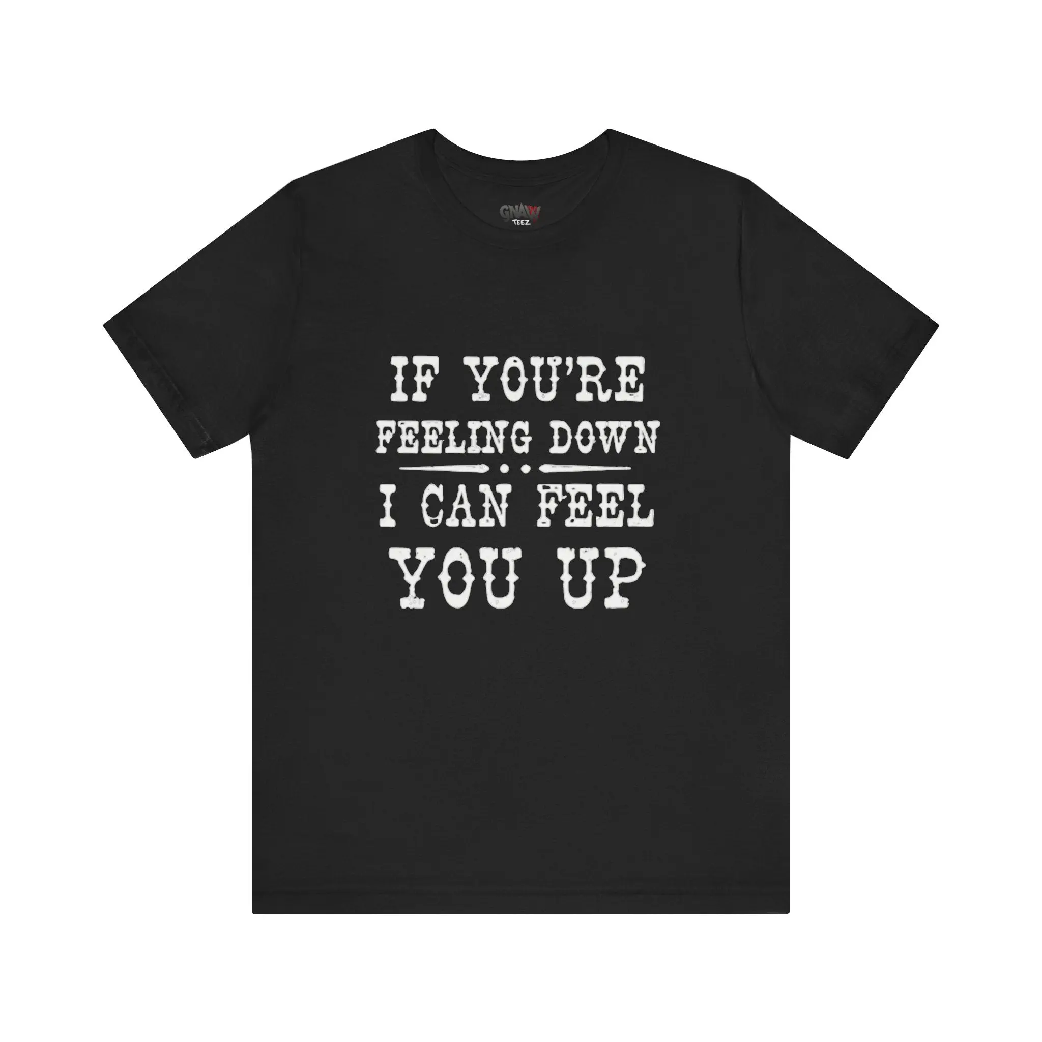 Black T-shirt with humorous white text.