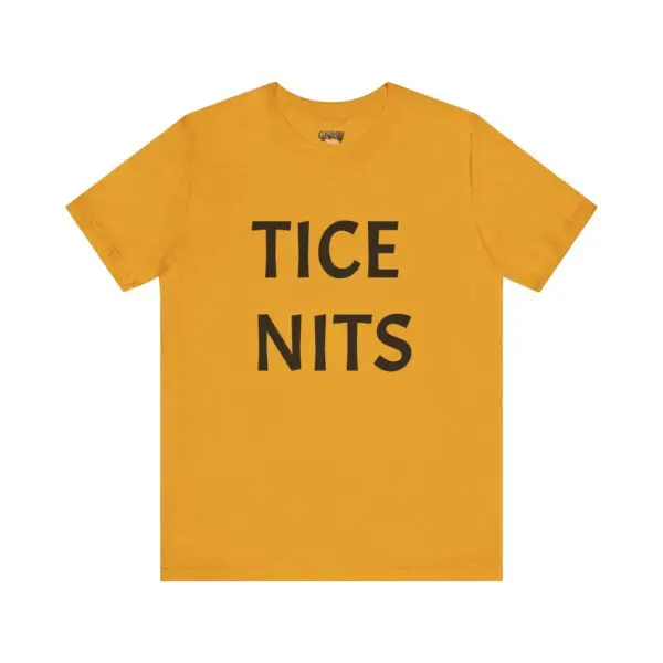 Yellow shirt with "TICE NITS" text.