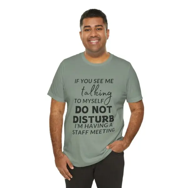 Man wearing a humorous text t-shirt.