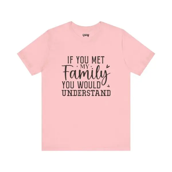 Pink t-shirt with family-themed humorous text.