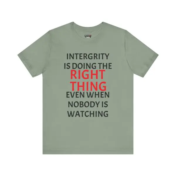 T-shirt with integrity quote design.