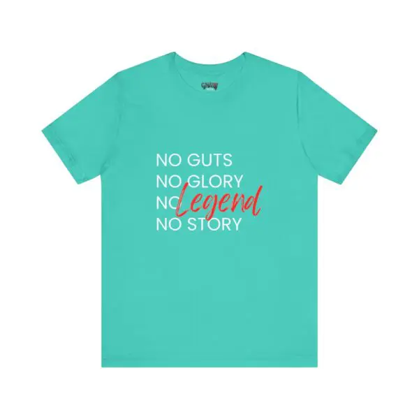 Teal shirt with motivational text design.