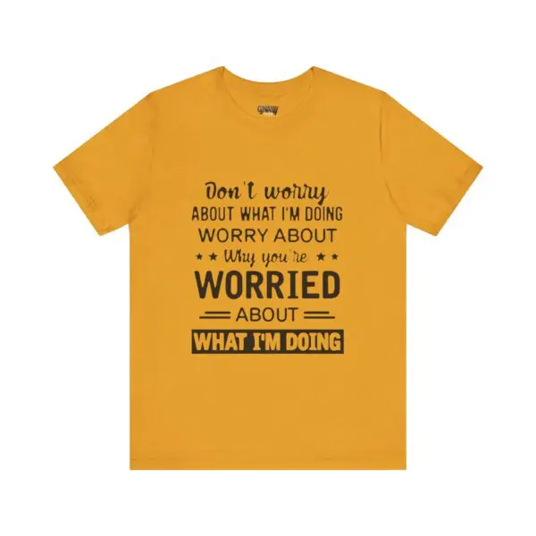 Yellow T-shirt with humorous text design.