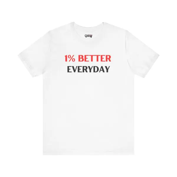 White t-shirt with motivational text design.
