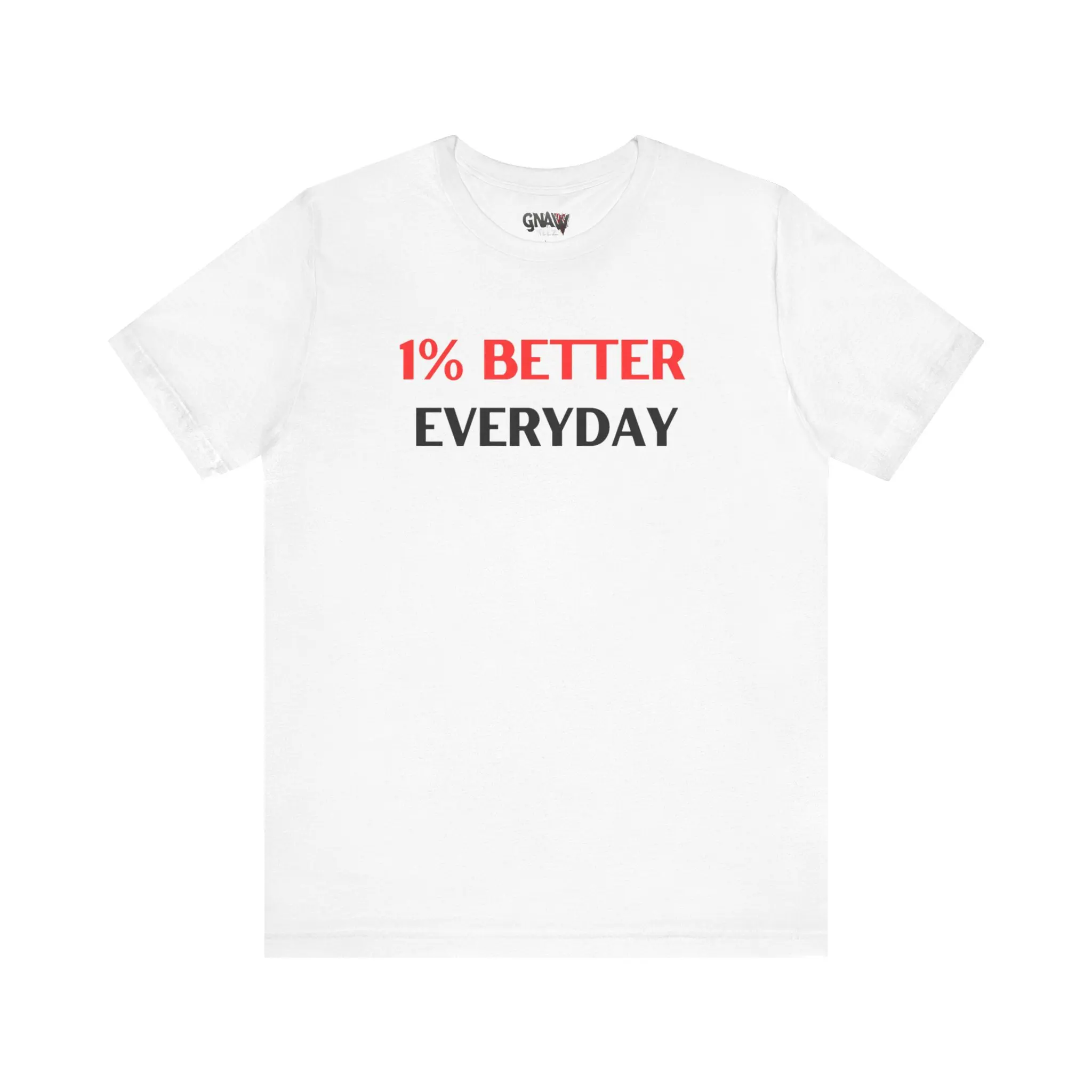 White t-shirt with motivational text design.