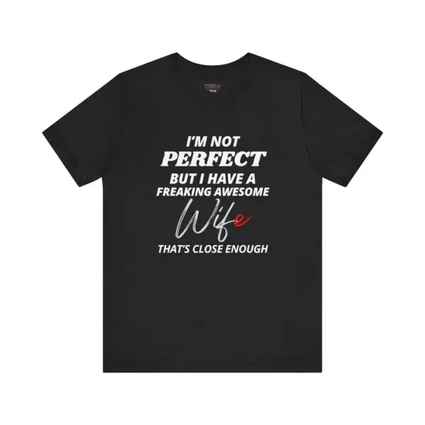Black t-shirt with humorous wife quote.