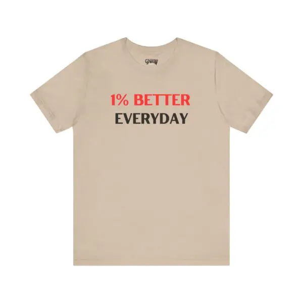 Beige shirt with motivational text design.