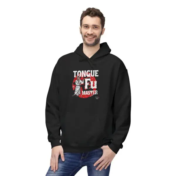 Man wearing "Tongue Fu Master" hoodie.