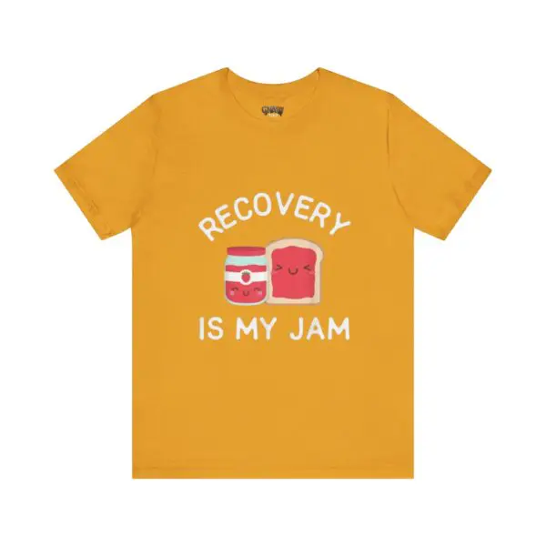 Yellow shirt with "Recovery Is My Jam".