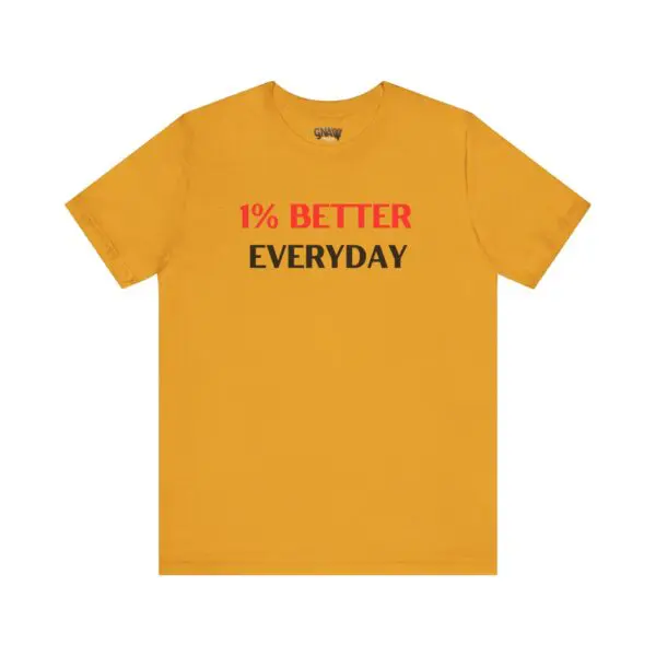 Yellow T-shirt with motivational text.