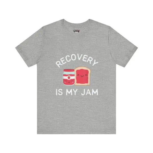 Gray T-shirt with "Recovery is My Jam.