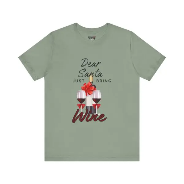 T-shirt with wine and Santa request.