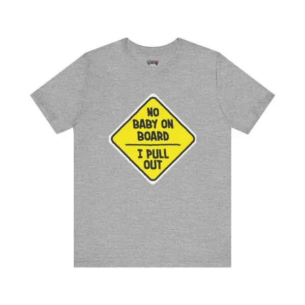 Gray t-shirt with humorous yellow sign print.
