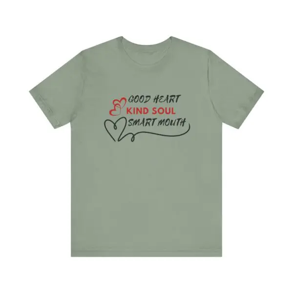 T-shirt with "Good Heart, Kind Soul" design.