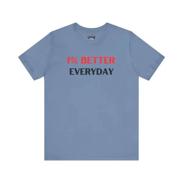 Blue T-shirt with motivational text design.