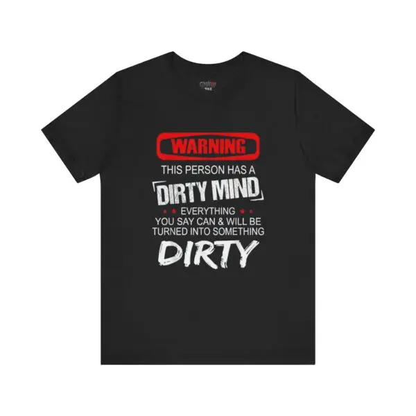 Black t-shirt with humorous warning text.