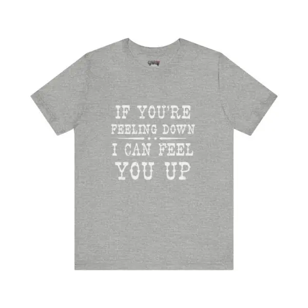 Gray t-shirt with motivational white text.