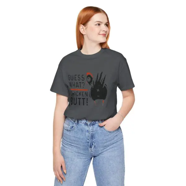 Woman wearing "Guess What? Chicken Butt!" shirt.