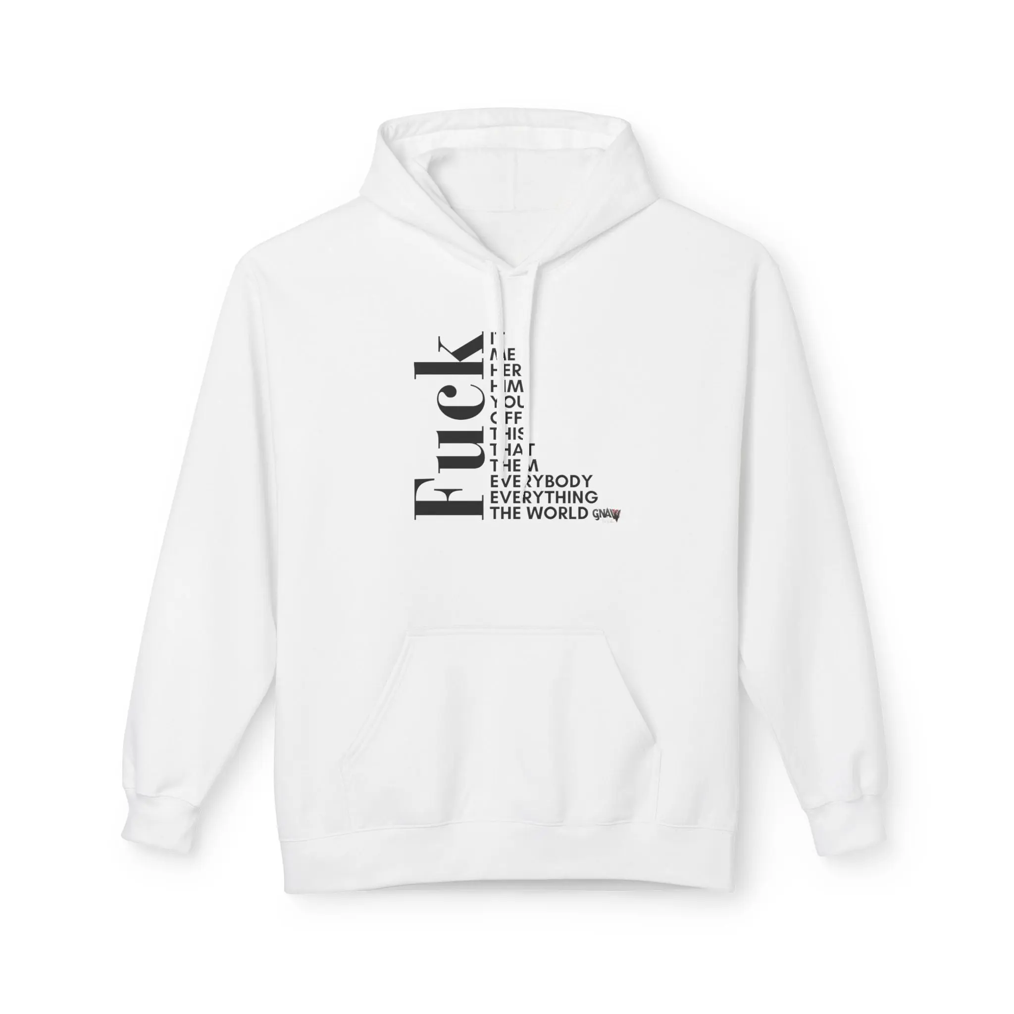 White hoodie with bold black text design.