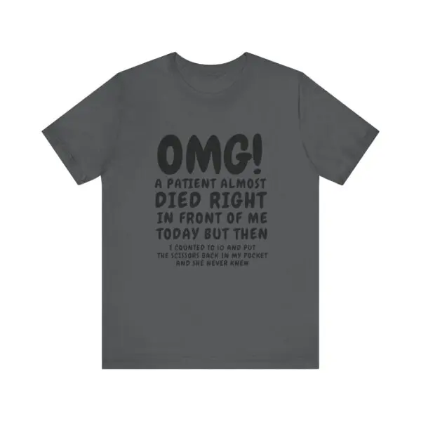 Gray t-shirt with humorous medical text.