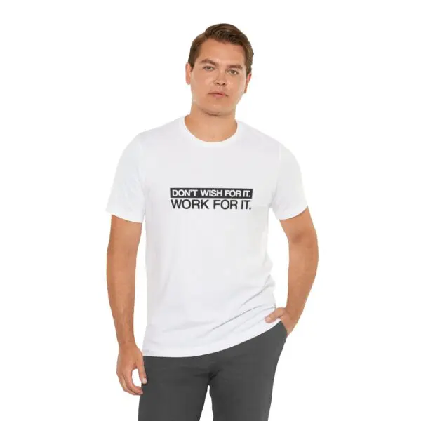 Man in motivational slogan t-shirt.
