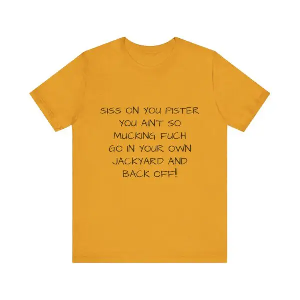 Yellow T-shirt with humorous text print.