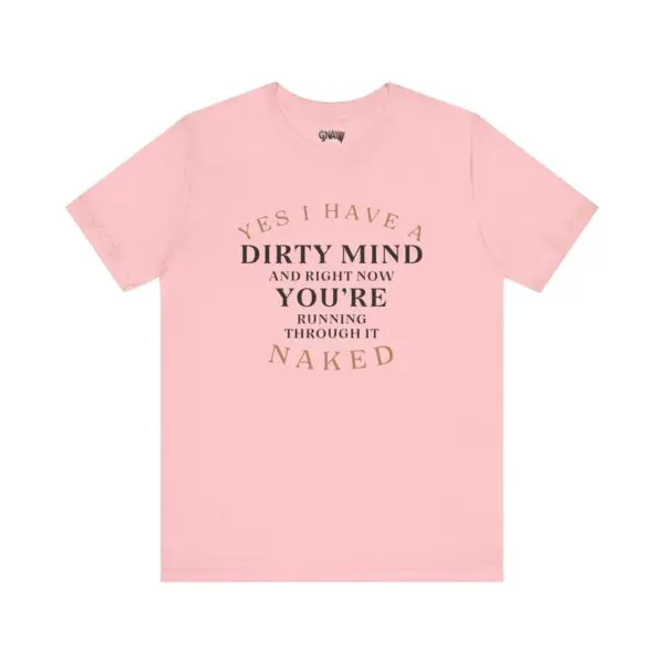 Pink t-shirt with humorous text design.