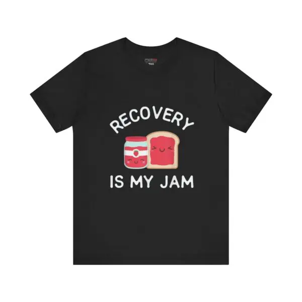 Black shirt with "Recovery is My Jam" design.