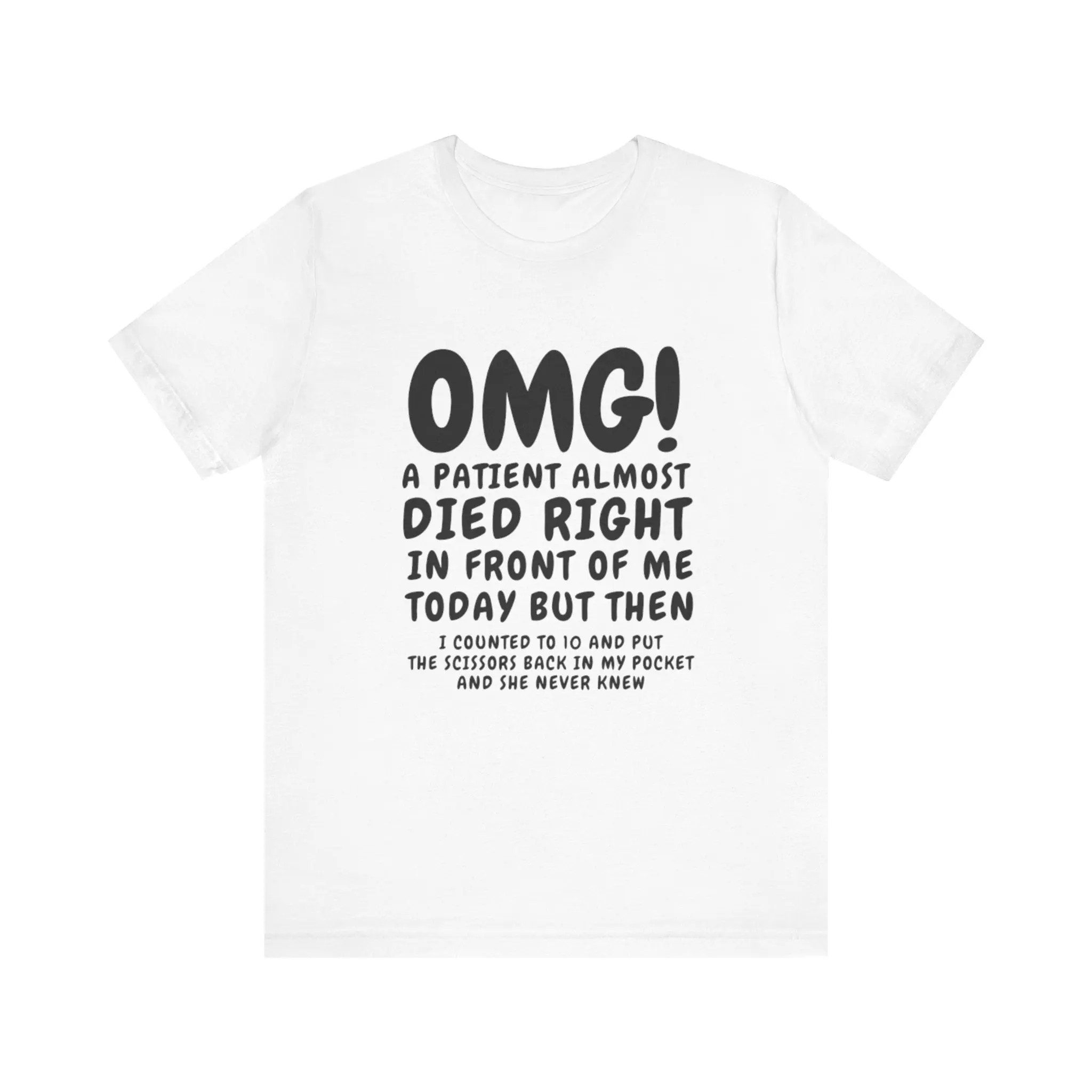 White T-shirt with humorous medical text.