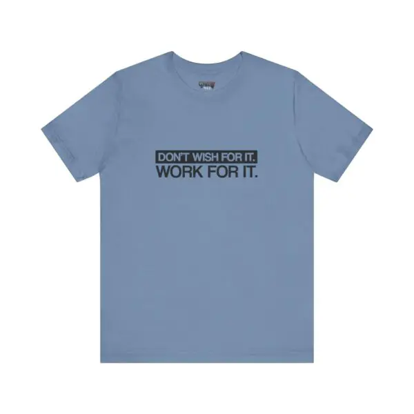 Blue t-shirt with motivational text design.