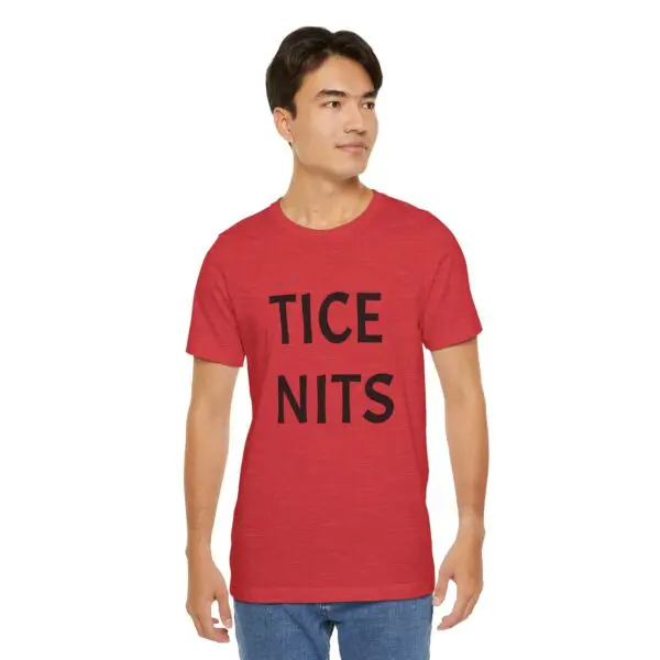 Man wearing red "TICE NITS" shirt.