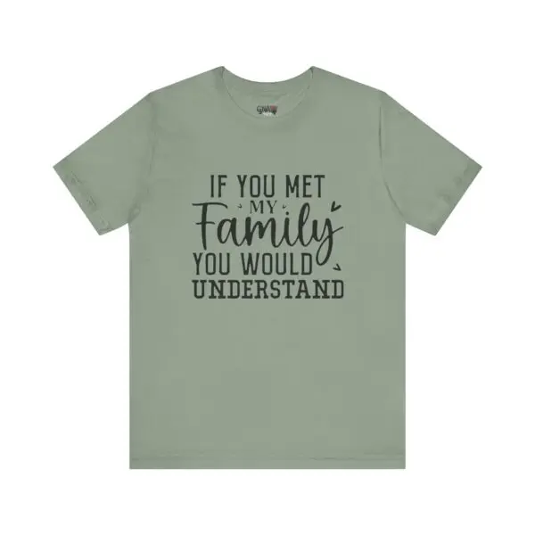 Green t-shirt with family-themed quote.