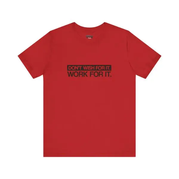 Red T-shirt with motivational text design.