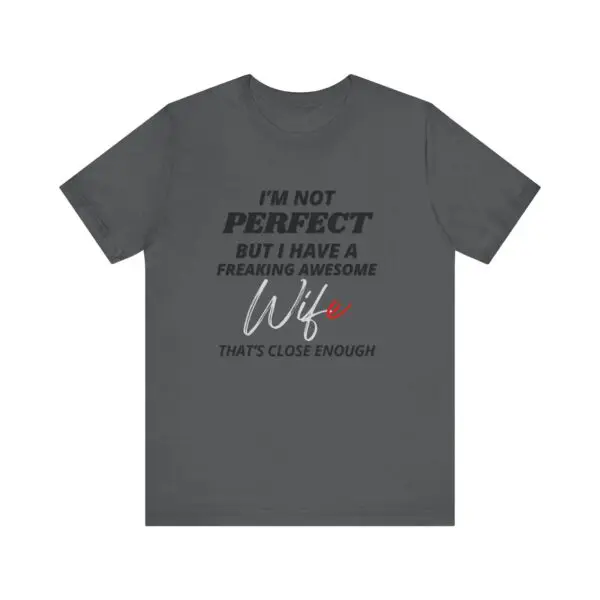 Gray t-shirt with wife-themed humorous text.