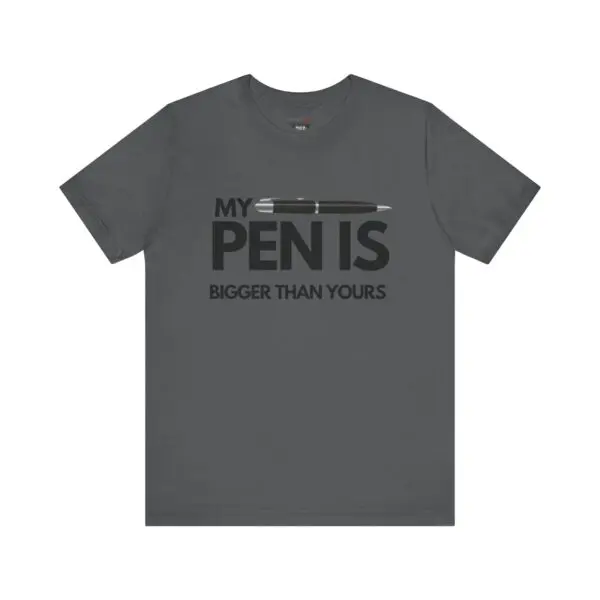 Gray T-shirt with pen-themed humorous text.