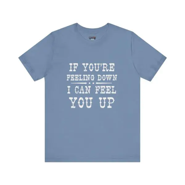 Blue t-shirt with motivational white text.
