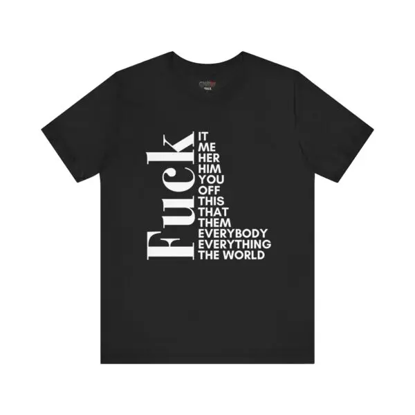 Black T-shirt with bold white text.