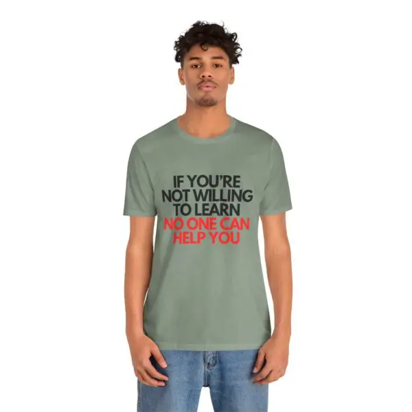 Man wearing motivational quote t-shirt.