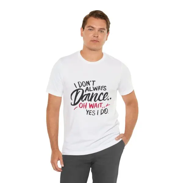 Man wearing a humorous dance-themed t-shirt.