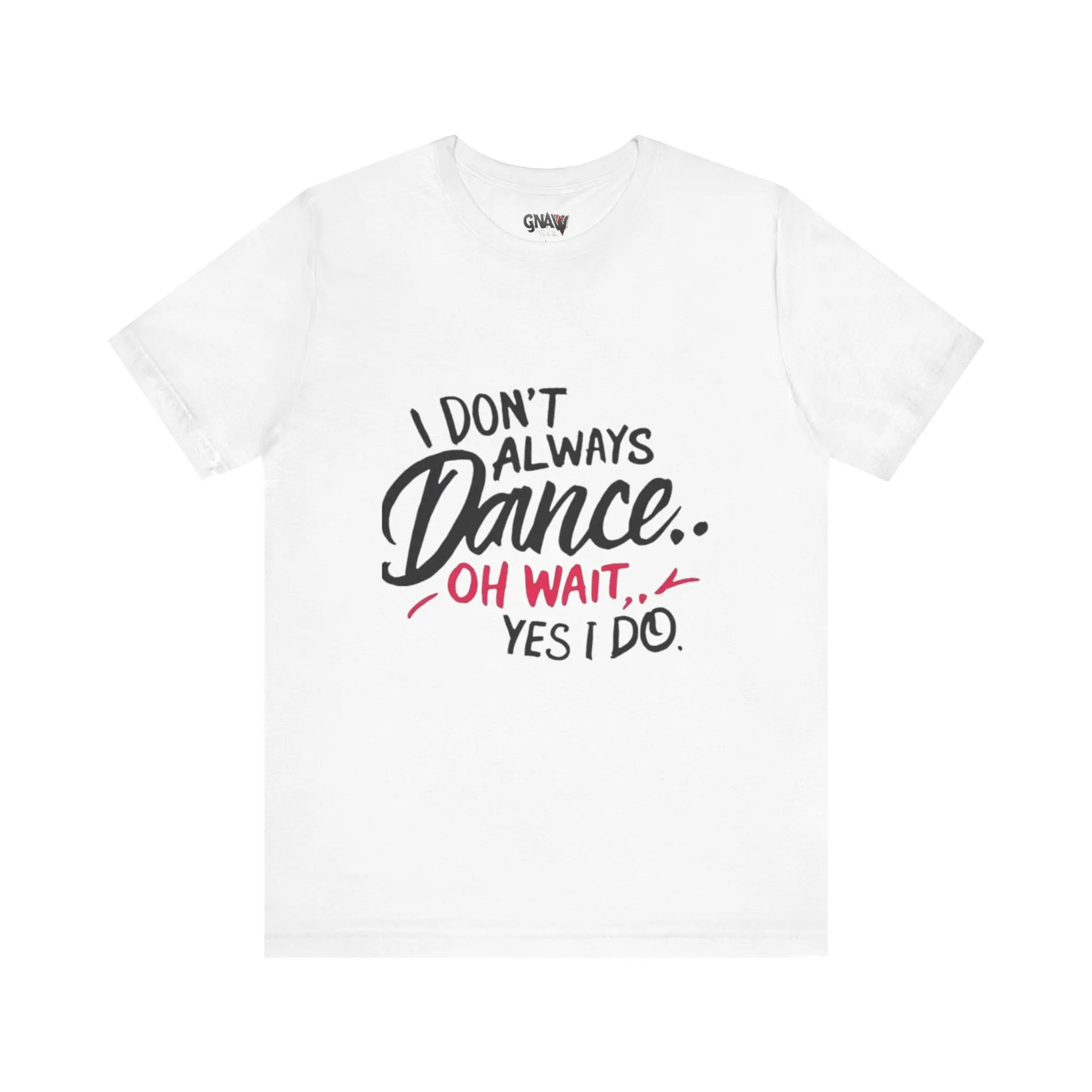 White t-shirt with dance-themed text design.