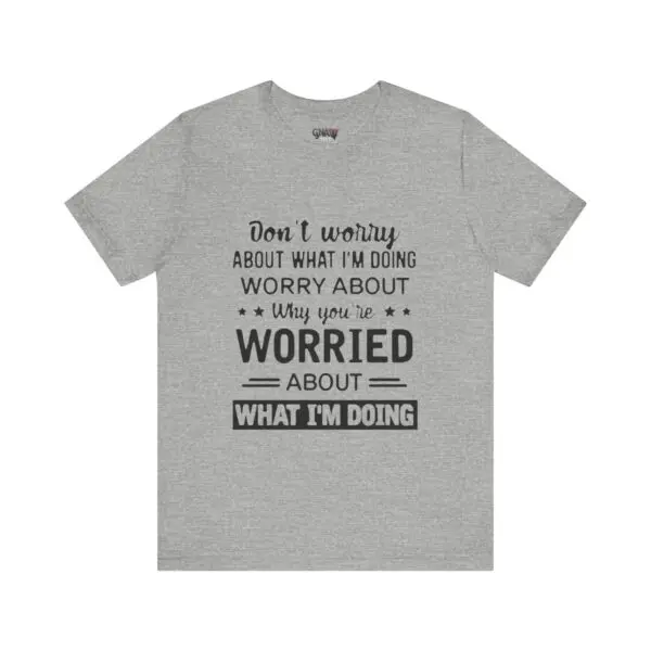 Gray t-shirt with humorous printed text.