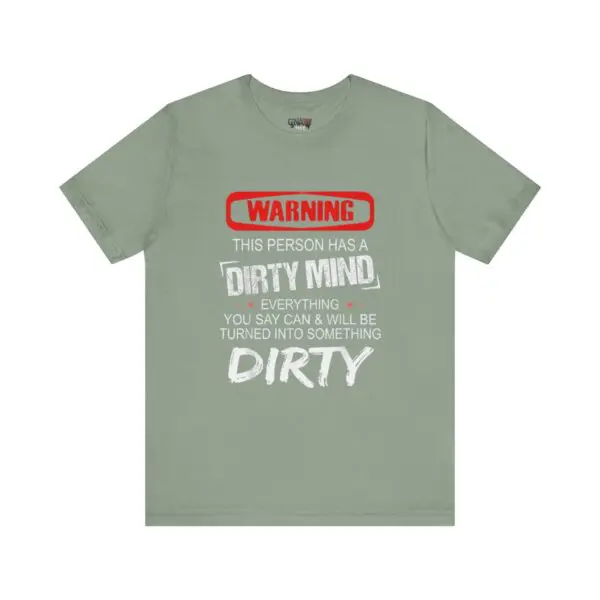 Green T-shirt with humorous warning text.