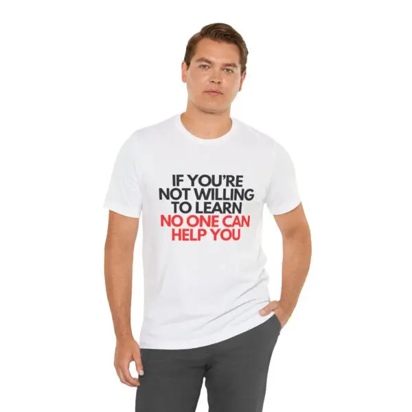 Man wearing motivational quote t-shirt.
