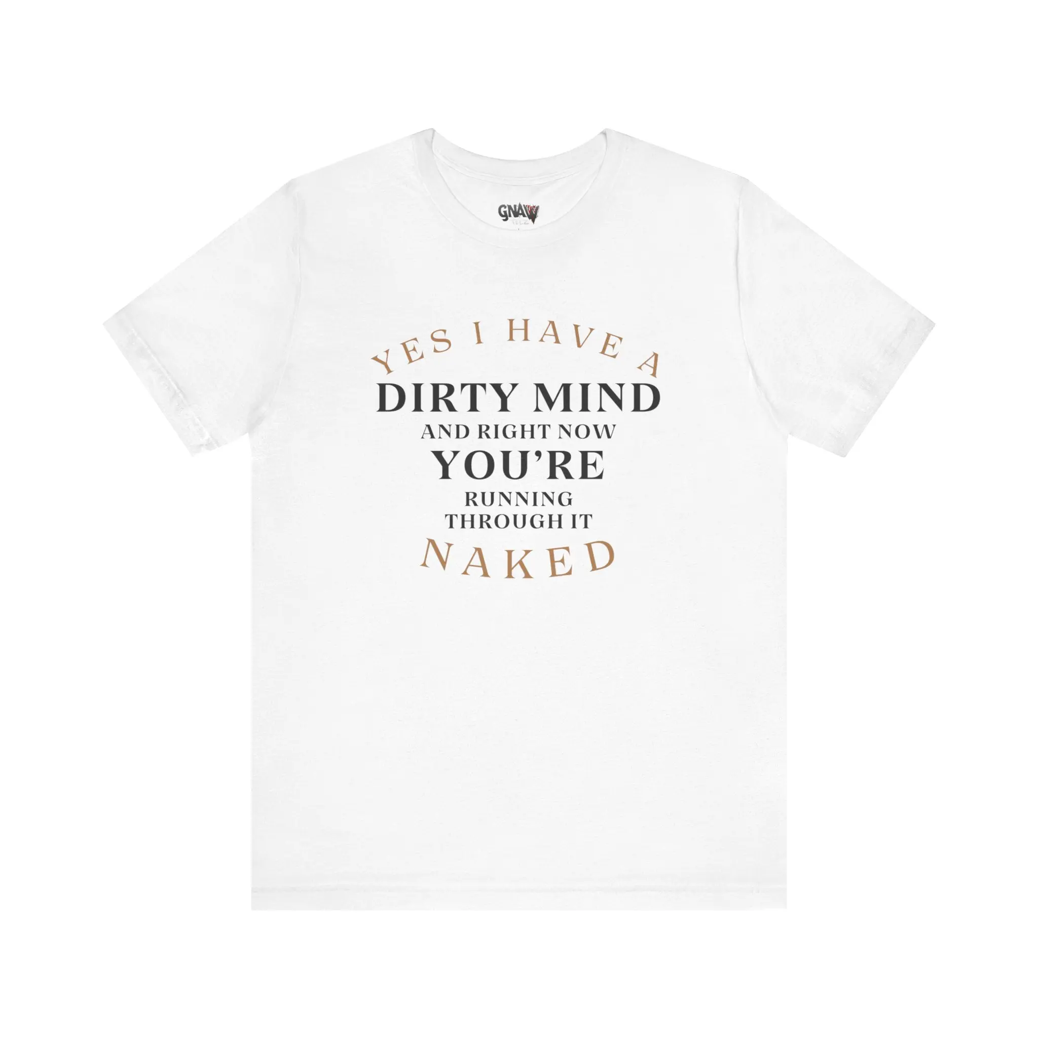 White T-shirt with humorous printed text.