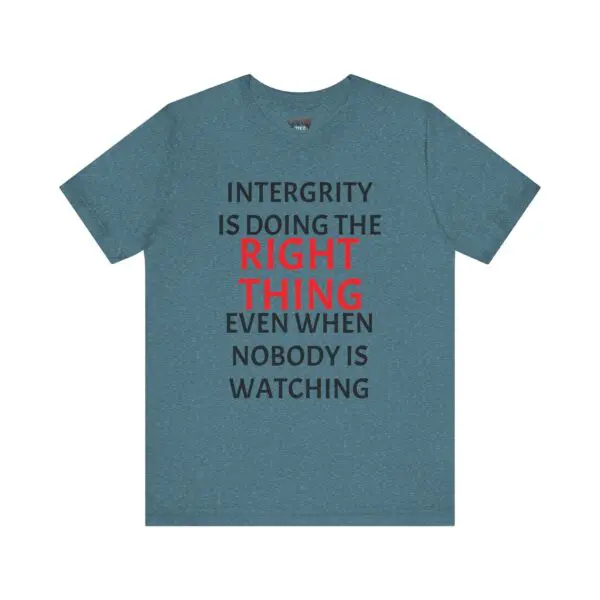 T-shirt with integrity quote in red text.